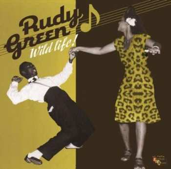 CD Rudy Green: Wild Life!