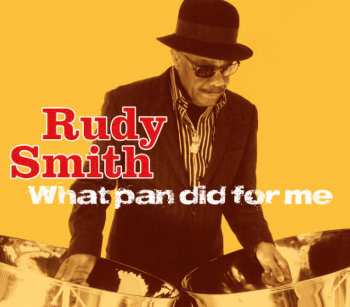 CD Rudy Smith: What Pan Did for Me