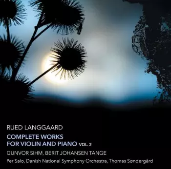 Complete Works For Violin And Piano, Vol. 2