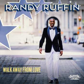 Album Ruffin,randy: Walk Away From Love