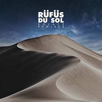 2LP Rüfüs Du Sol: Solace Remixed LTD