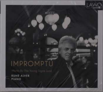 CD Rune Alver: Impromptu - Works By The Young Signe Lund 