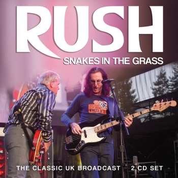 2CD Rush: Snakes In The Grass (2cd)