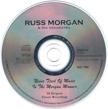 2CD Russ Morgan And His Orchestra: Never Tired Of Music In The Morgan Manner