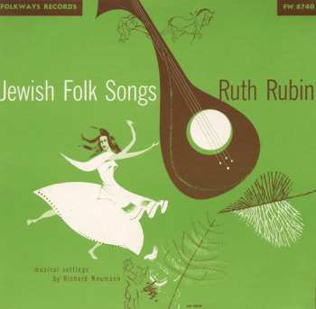 Album Ruth Rubin: Jewish Folk Songs