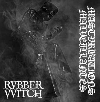 LP RVBBERVVITCH: Mastvrbations Malveillantes MMXVII