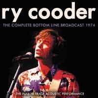 CD Ry Cooder: The Complete Bottom Line Broadcast 1974