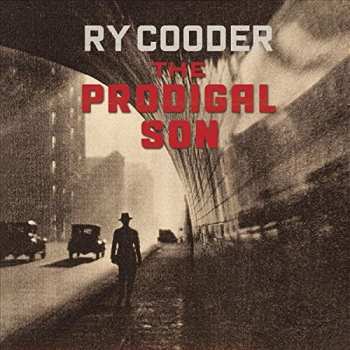 CD Ry Cooder: The Prodigal Son DIGI