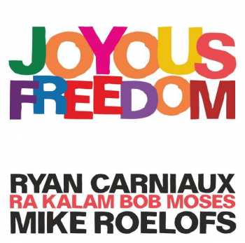 CD Bob Moses: Joyous Freedom