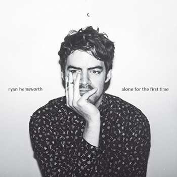 CD Ryan Hemsworth: Alone For The First Time