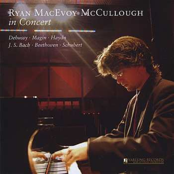 CD Ryan MacEvoy McCullough: Ryan Macevoy Mccullough In Concert