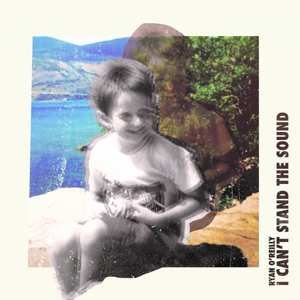 Album Ryan O'Reilly: I Can't Stand The Sound