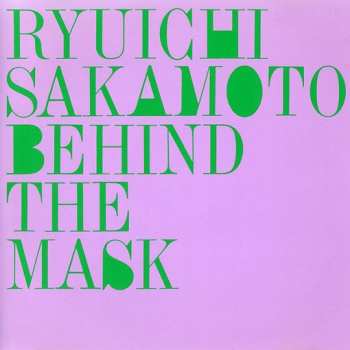 Album Ryuichi Sakamoto: Behind The Mask
