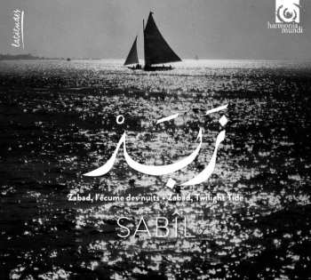Album Duo Sabîl: Zabad, L'écume Des Nuits = Zabad, Twilight Tide