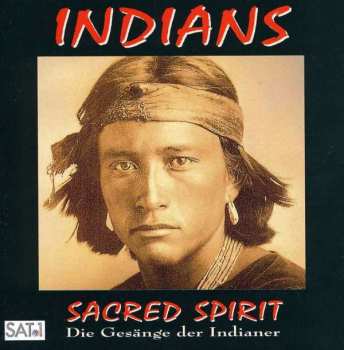 CD Sacred Spirit: Indians (Die Gesänge Der Indianer)