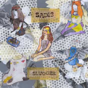 LP Sad13: Slugger