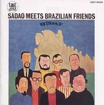 CD Sadao Watanabe: Sadao Meets Brazilian Friends