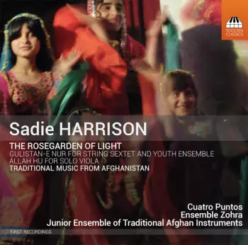 The Rosegarden Of Light / Traditional Music From Afghanistan