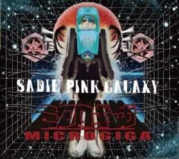 Album Sadie Pink Galaxy: Microgiga