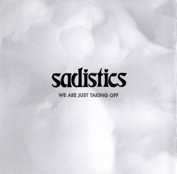 CD Sadistics: We Are Just Taking Off