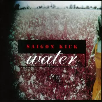Saigon Kick: Water