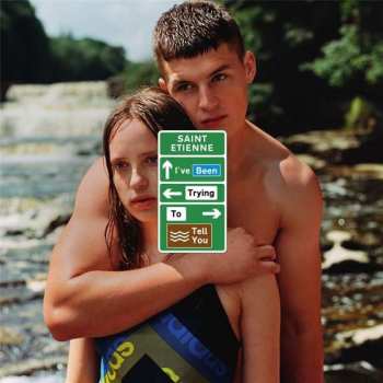 CD Saint Etienne: I've Been Trying To Tell You