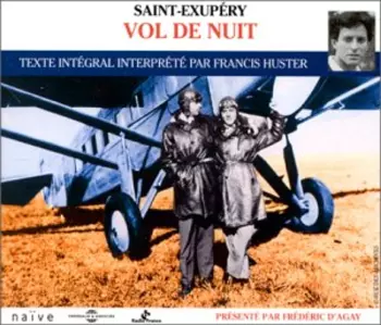 Antoine De Saint-Exupéry: Vol De Nuit