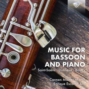 Album Camille Saint-Saëns: Music For Bassoon And Piano