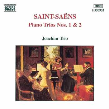 CD Camille Saint-Saëns: Piano Trio Nos. 1 & 2