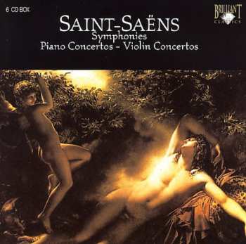 Album Saint-saens / Lxro / Lortf / Npo: Comp Symphonies Piano & Violin Ctos