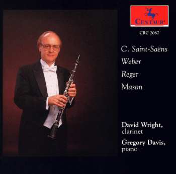 Album Saint-saens / Wright / Davis,g.: Sonata For Clarinet & Piano