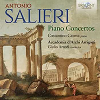 Album Salieri / Catena / Accademia D'archi Arrigoni: Piano Concertos