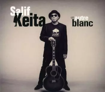 Salif Keita: Un Autre Blanc
