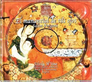 CD Salim Fergani: El Manantíal De Tus Ojos • Sílsíla H'Sine (Música Clásica Andalusí, Maluf De Constantína, Argelía)