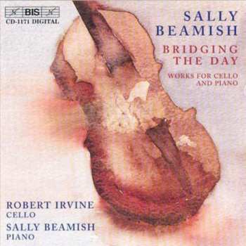 CD Sally Beamish: Bridging The Day (Works For Cello And Piano)
