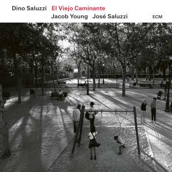 Album Dino Saluzzi: El Viejo Caminante