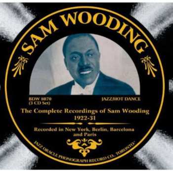 Album Sam Wooding: The Complete Recordings Of Sam Wooding, 1922-31