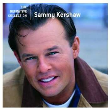 CD Sammy Kershaw: The Definitive Collection