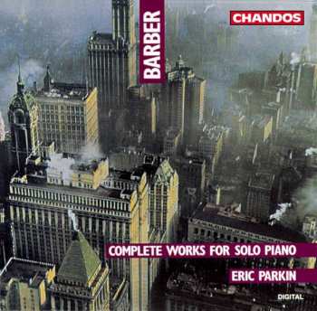 CD Samuel Barber: Complete Works For Solo Piano