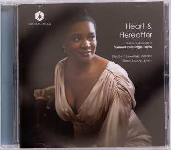 CD Samuel Coleridge-Taylor: Heart & Hereafter - Collected songs of Samuel Coleridge-Taylor