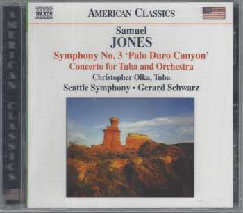 CD Gerard Schwarz: Symphony No. 3 'Palo Duro Canyon' • Concerto For Tuba And Orchestra