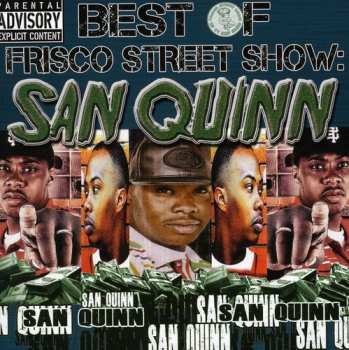 Album San Quinn: Best Of Frisco Street Show
