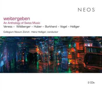 2CD Sándor Veress: Collegium Novum Zürich - Weitergeben