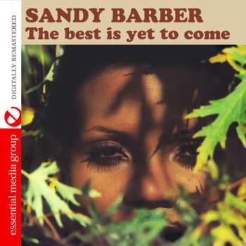 Album Sandy Barber: The Best Is Yet To Come.