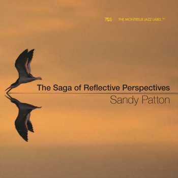 CD Sandy Patton: The Saga Of Reflective Perspectives