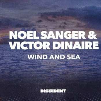 Album Sanger,noel / Dinaire,victor: Wind And Sea