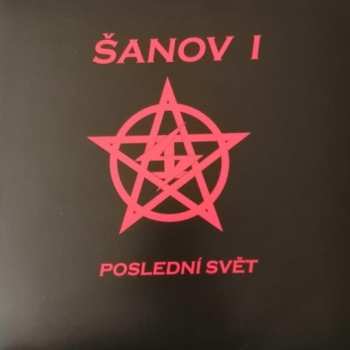 2LP Šanov 1: Poslední Svět