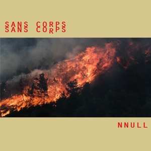 2LP Sans Corps: Nnull