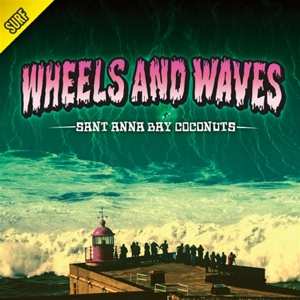 CD Sant Anna Bay Coconuts: Wheels And Waves