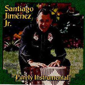 CD Santiago Jimenez, Jr.: Purely Instrumental